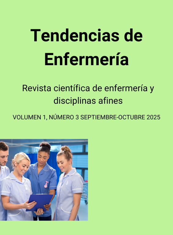 Tendencias de Enfermería<br />
Revista científica de enfermería y disciplinas afines<br />
Volumen 1, Número 3 Septiembre-Octubre 2025