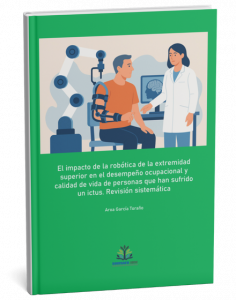 El impacto de la robótica de la extremidad superior en el desempeño ocupacional y calidad de vida de personas que han sufrido un ictus. Revisión sistemática